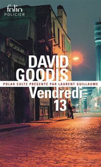 Couverture du livre Vendredi 13 - David Goodis