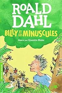 Couverture du livre Billy et les Minuscules - Roald Dahl