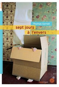 Thomas Gornet - Sept jours à l'envers