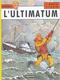 Jacques Martin - Francis Carin - Didier Desmit - L'ultimatum