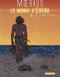 Couverture du livre Les jardins d'Edena - Jean Giraud