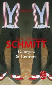 Éric-emmanuel Schmitt - Georges et Georges