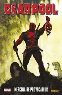 Couverture du livre Deadpool : Mercenaire provocateur - Victor Gischler