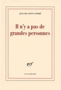 Alix De Saint-andré - Il n'y a pas de grandes personnes