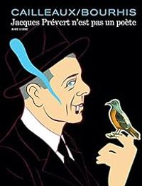 Herve Bourhis - Jacques Prévert n'est pas un poète