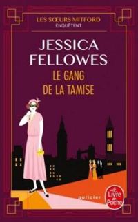 Couverture du livre Le gang de la Tamise - Jessica Fellowes