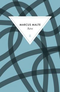 Couverture du livre Aires - Marcus Malte