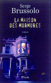 Serge Brussolo - La maison des murmures