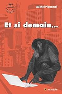 Couverture du livre Et si demain... - Michel Piquemal