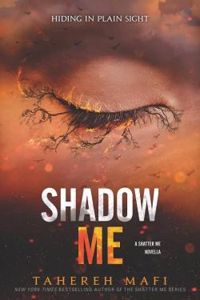 Couverture du livre Shadow me - Tahereh Mafi