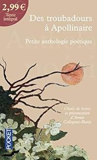 Couverture du livre Des troubadours à Apollinaire - Annie Colognat Bares