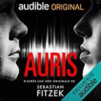 Sebastian Fitzek - Judith Schll - Helge May - Vincent Kliesch - Auris