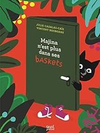 Julie Cazalas Caie - Majina n'est plus dans ses baskets