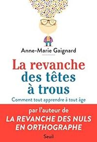 Couverture du livre La revanche des têtes à trous - Anne Marie Gaignard