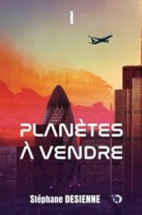 Couverture du livre Planètes à vendre - Stephane Desienne