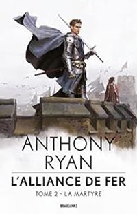 Anthony Ryan - La martyre