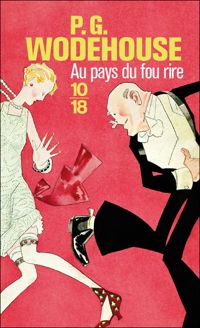 P.g. Wodehouse - Au pays du fou rire