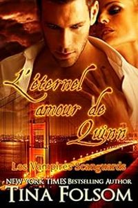 Couverture du livre L'éternel amour de Quinn - Tina Folsom