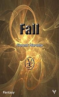 Couverture du livre Fall - Florent Marotta