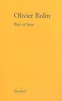 Couverture du livre Bric et broc - Olivier Rolin