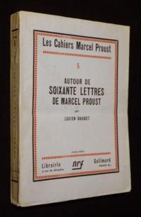 Couverture du livre Autour de soixante lettres de Marcel Proust - Marcel Proust - Lucien Daudet