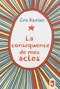 Eva Kavian - La conséquences de mes actes