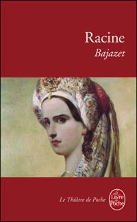 Couverture du livre Bajazet - Jean Racine