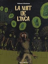 Couverture du livre La nuit de l'Inca - Intégrale - Fabien Vehlmann - Frantz Duchazeau