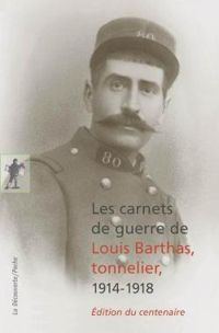 Alan Fredman - Les carnets de guerre de Louis Barthas