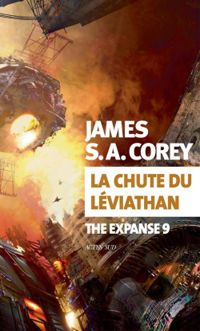 James Sa Corey - La chute du Léviathan