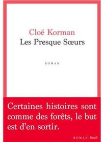 Cloe Korman - Les presque soeurs