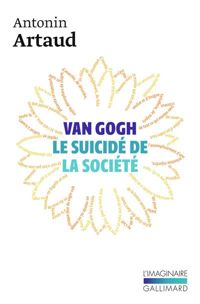 Antonin Artaud - Van Gogh ou le suicide de la société
