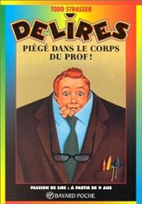 Todd Strasser - Piégé dans le corps du prof !