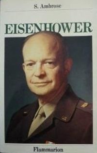 Stephen E Ambrose - Eisenhower