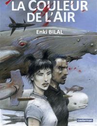 Couverture du livre La Couleur de l'Air - Enki Bilal