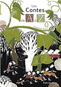 Couverture du livre Les Contes de A à Z - Francoise Rogier