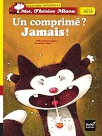 Couverture du livre Un comprimé ? Jamais ! - Gerard Moncomble