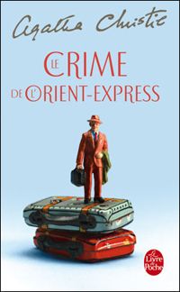 Couverture du livre Le Crime de l'Orient-Express - Agatha Christie