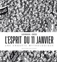 Couverture du livre L'Esprit du 11 janvier: Une enquête mythologique - Serge Lehman