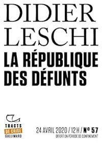 Didier Leschi - La République des défunts