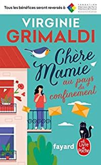 Virginie Grimaldi - Chère Mamie au pays du confinement