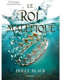 Couverture du livre Le roi maléfique - Holly Black