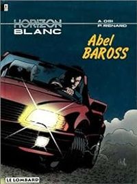 Couverture du livre Abel Baross - Andre Osi - Pascal Renard