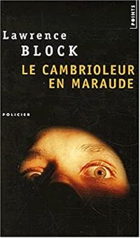 Lawrence Block - Le cambrioleur en maraude