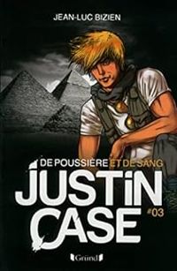 Jean Luc Bizien - Justin Case 3 - De poussière et de sang