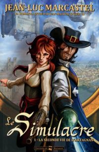 Couverture du livre La seconde vie de d'Artagnan - Jean Luc Marcastel