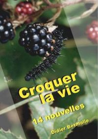 Couverture du livre Croquer la vie - Didier Betmalle