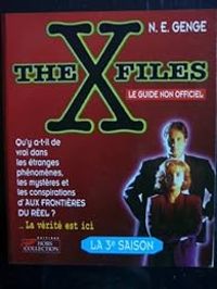  Ngaire E Genge - The X-Files : le guide non officiel, la 3e saison