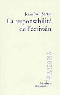 Jean Paul Sartre - La Responsabilité de l'écrivain