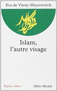 Couverture du livre Islam, l'autre visage  - Jean Pierre Cartier - Rachel Cartier - Eva De Vitray Meyerovitch